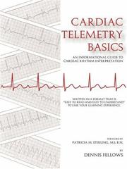 Cover of: Cardiac Telemetry Basics | Dennis Fellows