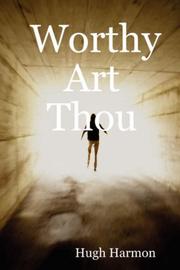 Cover of: Worthy Art Thou