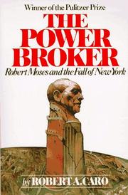 Cover of: The power broker: Robert Moses and the fall of New York