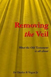 Cover of: Removing the Veil by Charles Vogan