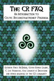 Cover of: The CR FAQ: An Introduction to Celtic Reconstructionist Paganism
