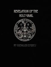 Cover of: Revelation of the Holy Grail | Chevalier Emerys