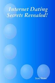 Cover of: Internet Dating Secrets Revealed!