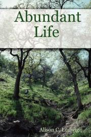 Cover of: Abundant Life | Alison, C. Ludwig