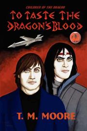 Cover of: To Taste The Dragon's Blood