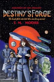 Destiny's Forge by T. M. Moore