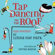 Cover of: Tap Dancing on the Roof: Sijo (Poems)