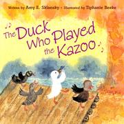 Cover of: The Duck Who Played the Kazoo