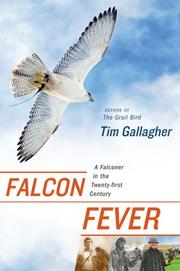 Cover of: Falcon Fever: A Falconer in the Twenty-first Century