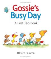 Cover of: Gossie's Busy Day: A First Tab Book (Gossie & Friends)