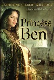 Cover of: Princess Ben by Catherine Murdock, Catherine Gilbert Murdock