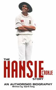 Cover of: The Hansie Cronje Story by Garth King