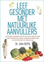Cover of: Leef Gesonder Met Natuurlike Aanvullers