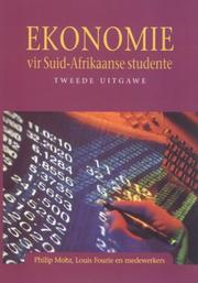 Cover of: Ekonomie Vir Suide-Afrikaanse Studente by Philip Mohr, Louis Fourie