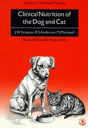 Clinical nutrition of the dog and cat by J. W. Simpson, R. S. Anderson, P. J. Markwell