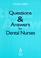 Cover of: Questions and Answers for Dental Nurses