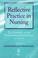 Cover of: Reflective Practice in Nursing