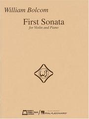 Cover of: First Sonata for Violin and Piano by William Bolcom, William Bolcom