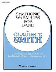 Cover of: Symphonic Warm-Ups Baritone Tc