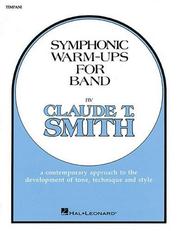 Cover of: Symphonic Warm-Ups Timpani by Claude T. Smith
