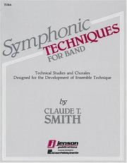 Cover of: Symphonic Techniques for Band by Claude T. Smith