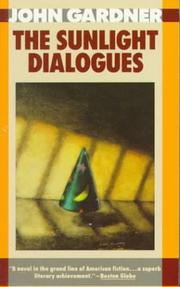 Cover of: The sunlight dialogues by John Gardner