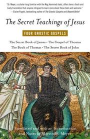 Cover of: The Secret teachings of Jesus: four Gnostic Gospels