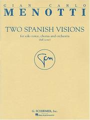 Cover of: Two Spanish Visions by Menotti, Gian Carlo