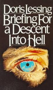 Cover of: Briefing for a descent into Hell by Doris Lessing