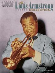 Cover of: The Louis Armstrong Collection: Artist Transcriptions - Trumpet