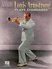 Cover of: Louis Armstrong Plays Standards: Artist Transcriptions - Trumpet
