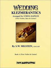 Cover of: Wedding Klezmerantics: Arranged for String Kapelye (Two Violins, Bass and Guitar)