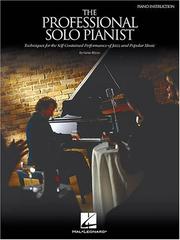 Cover of: The Professional Solo Pianist: Techniques for the Self-Contained Performance of Jazz and Popular Music