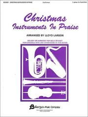 Cover of: Christmas Instruments in Praise by Lloyd Larson, Lloyd Larson