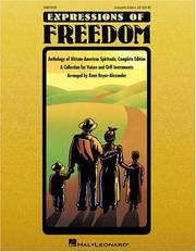 Cover of: Expressions of Freedom Complete Edition (Anthology of African-American Spirituals) by Boyer-Alexander Rene