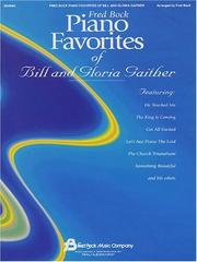 Cover of: Fred Bock Piano Favorites of Bill and Gloria Gaither by Bill Gaither, Gloria Gaither