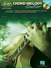 Cover of: Chord-Melody Guitar: A Guide to Combining Chords and Melody to Create Solo Arrangements in Jazz and Pop Styles (Book & CD)