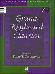 Cover of: Grand Keyboard Classics: New Arrangements for Solo Piano