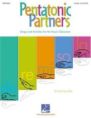 Cover of: Pentatonic Partners (a Collection of Songs and Activities) by Cary Miller Cristi