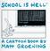 Cover of: School is hell