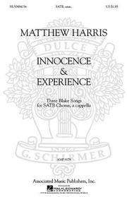 Cover of: Matthew Harris - Innocence & Experience: Three Blake Songs for Satb Chorus, a Cappella