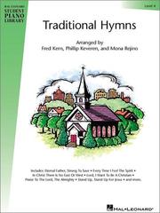 Cover of: Traditional Hymns Level 4 by Phillip Gordon, Fred Kern, Mona Rejino