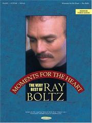 Cover of: Ray Boltz - Moments for the Heart by Ray Boltz