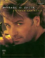 Cover of: Michael W. Smith - I'll Lead You Home