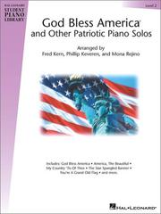 Cover of: God Bless America  and Other Patriotic Piano Solos - Level 2: Hal Leonard Student Piano Library (Hal Leonard Student Piano Library (Songbooks))