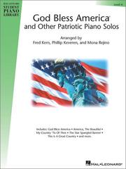 Cover of: God Bless America  and Other Patriotic Piano Solos - Level 4: Hal Leonard Student Piano Library (Hal Leonard Student Piano Library (Songbooks))