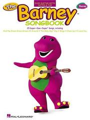 Cover of: The Barney(TM) Songbook: 25 Super-Dee-Duper(TM) Songs Easy Guitar with Notes and Tab