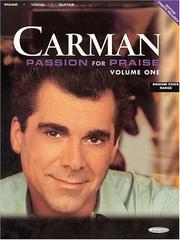 Cover of: Carman - Passion for Praise, Vol. 1