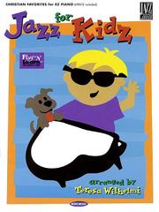Cover of: Jazz for Kidz: Christian Favorites in an Easy Jazz Style