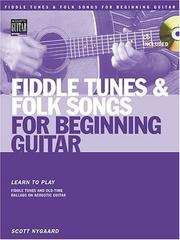 Cover of: Fiddle Tunes and Folk Songs for Beginning Guitar | Scott Nygaard